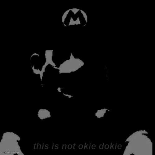 this is not okie dokie | made w/ Imgflip meme maker