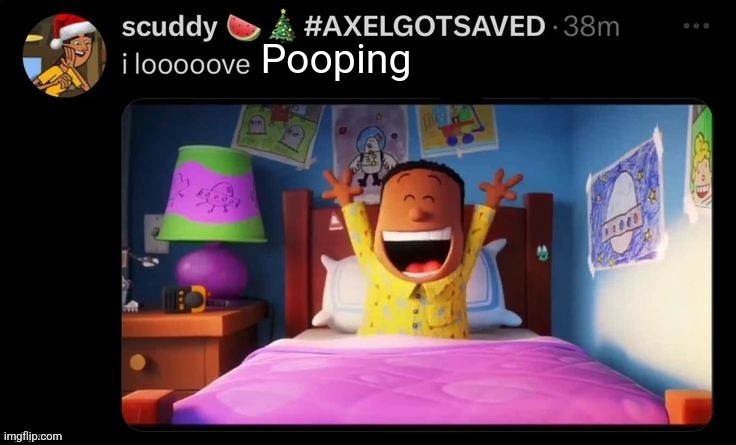 Idk use this as a reply | Pooping | image tagged in i looooove x | made w/ Imgflip meme maker