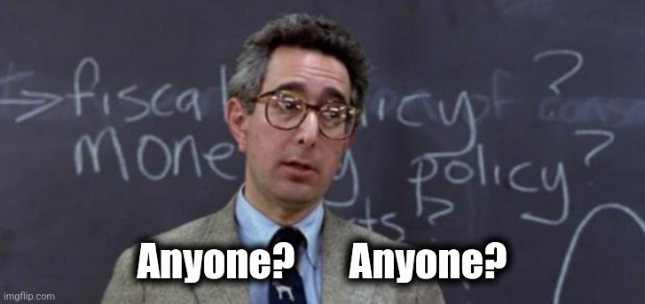 Bueller Anyone? | Anyone?       Anyone? | image tagged in bueller anyone | made w/ Imgflip meme maker