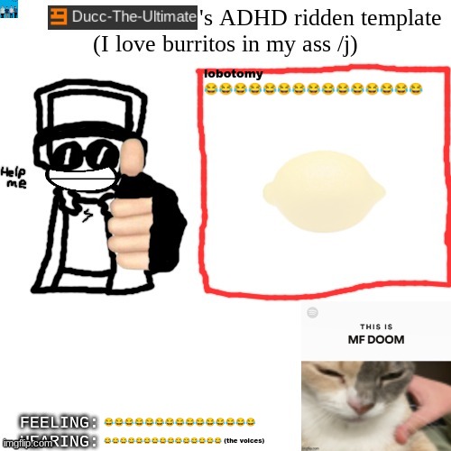 comedy | lobotomy 😂😂😂😂😂😂😂😂😂😂😂😂😂😂😂; 😂😂😂😂😂😂😂😂😂😂😂😂😂😂😂; 😂😂😂😂😂😂😂😂😂😂😂😂😂😂😂 (the voices) | image tagged in ducc-the-ultimate's adhd ridden template | made w/ Imgflip meme maker