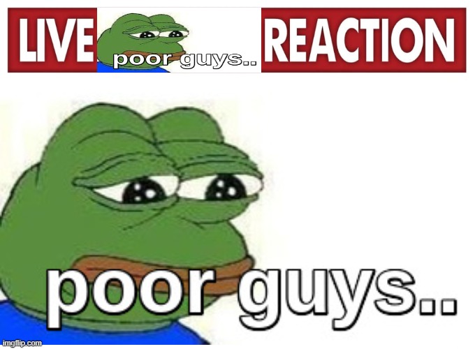 real | image tagged in pepe the frog,sad frog | made w/ Imgflip meme maker