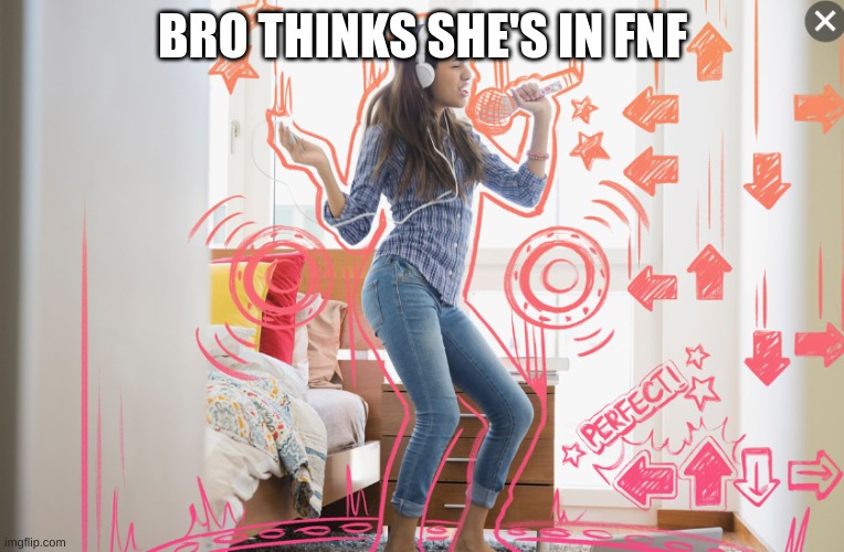 bro THINKS she's in fnf | BRO THINKS SHE'S IN FNF | image tagged in fnf | made w/ Imgflip meme maker