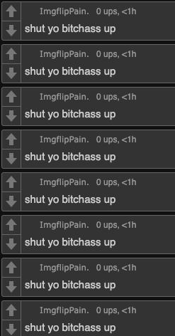 ImgflipPain shut yo bitchass up Blank Meme Template