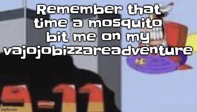 It itched like crazy I was spraying my boojaynah with summers eve all day | Remember that time a mosquito bit me on my vajojobizzareadventure | image tagged in twinzza towers | made w/ Imgflip meme maker