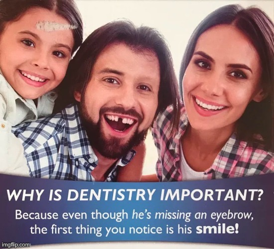 An amazing way to advertise | image tagged in memes,dentist | made w/ Imgflip meme maker