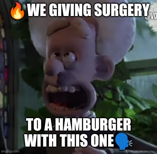 Amen! | ?WE GIVING SURGERY TO A HAMBURGER WITH THIS ONE?️ | image tagged in amen | made w/ Imgflip meme maker