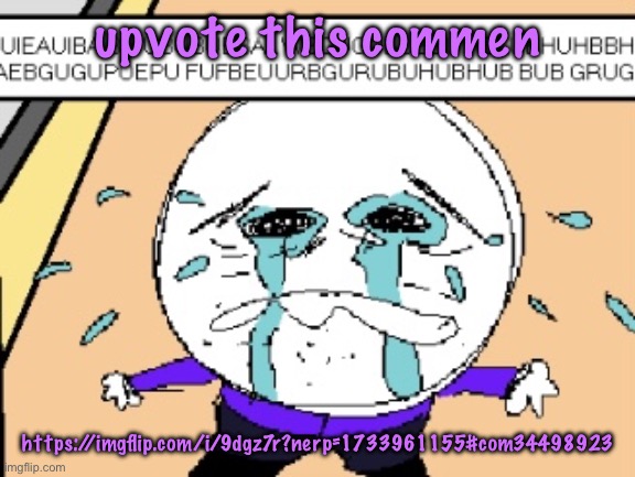 Protagonist crying | upvote this commen; https://imgflip.com/i/9dgz7r?nerp=1733961155#com34498923 | image tagged in protagonist crying,cinnabox announcement | made w/ Imgflip meme maker