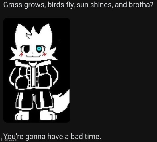 Furry Sans | image tagged in furry sans | made w/ Imgflip meme maker