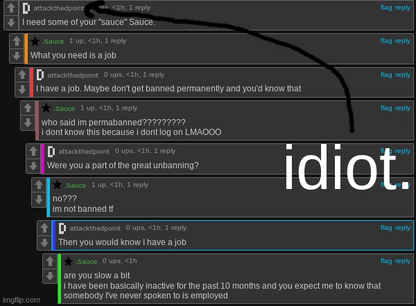 idiot. | made w/ Imgflip meme maker