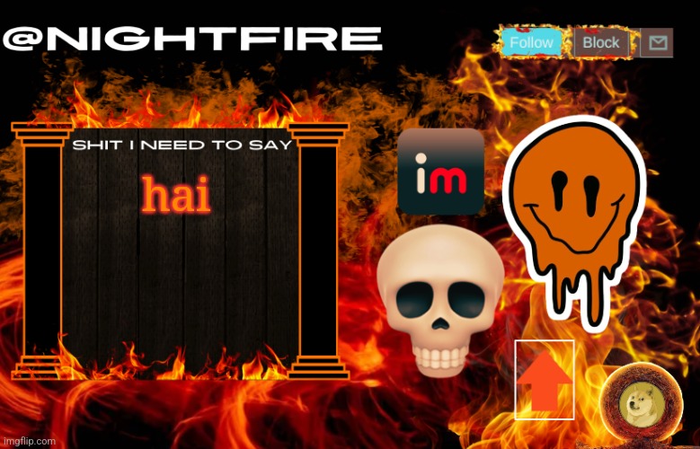 Nightfire's Announcement Template | hai | image tagged in nightfire's announcement template | made w/ Imgflip meme maker