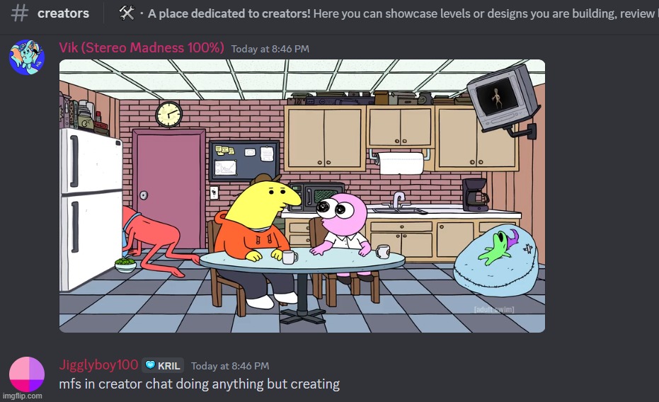 i sent a full episode of smiling friends while they were arguing in geometry dash discord | made w/ Imgflip meme maker