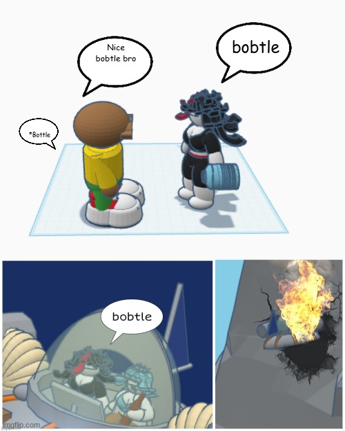 This looks better | bobtle; Nice bobtle bro; *Bottle | image tagged in bobtle | made w/ Imgflip meme maker