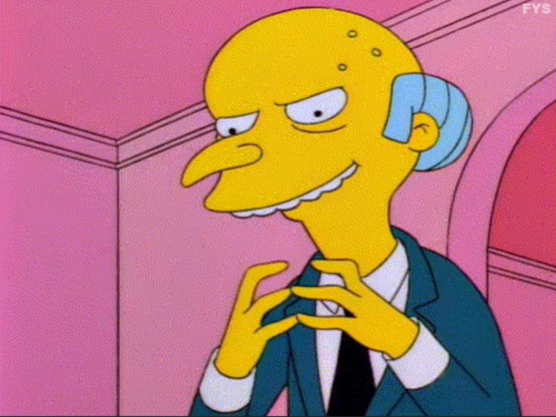 High Quality Mr. Burns Excellent Blank Meme Template