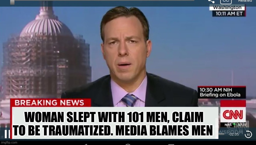 101 | WOMAN SLEPT WITH 101 MEN, CLAIM TO BE TRAUMATIZED. MEDIA BLAMES MEN | image tagged in cnn breaking news template,media,sex,men | made w/ Imgflip meme maker