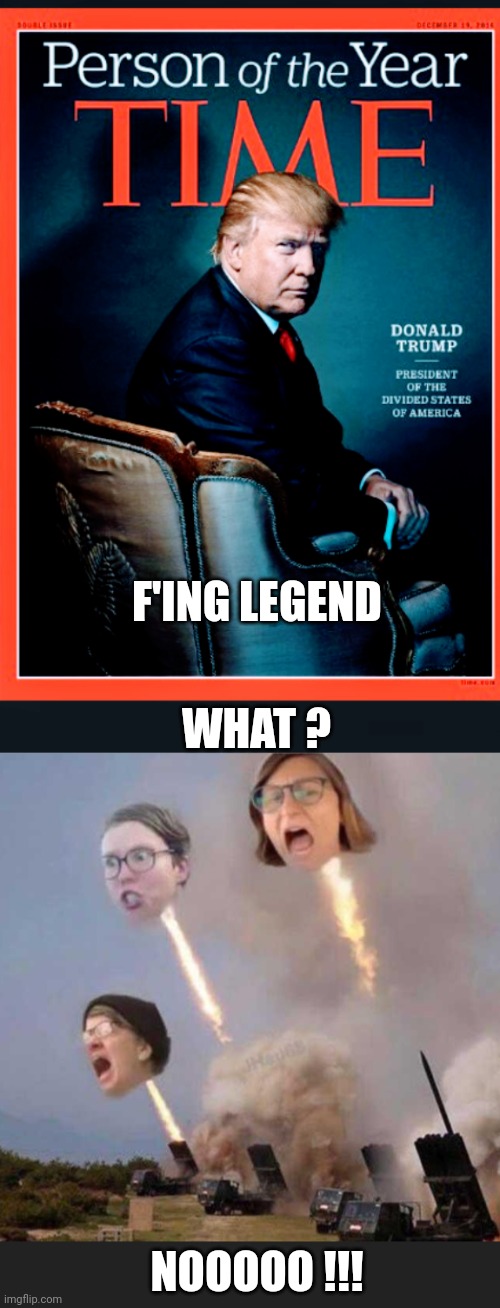 3, 2, 1 | F'ING LEGEND; WHAT ? NOOOOO !!! | image tagged in leftists,liberals,democrats | made w/ Imgflip meme maker