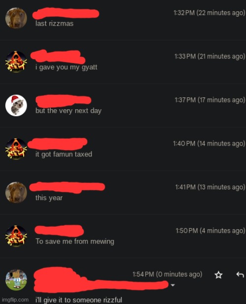 my friendgroup is so brainrotted | made w/ Imgflip meme maker