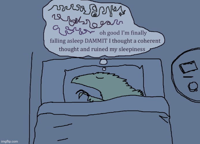 This is moi I'm a dinosaur | image tagged in dinosaur,sleepy,tired,cowboy,insomnia brain can't sleep blank,sad | made w/ Imgflip meme maker