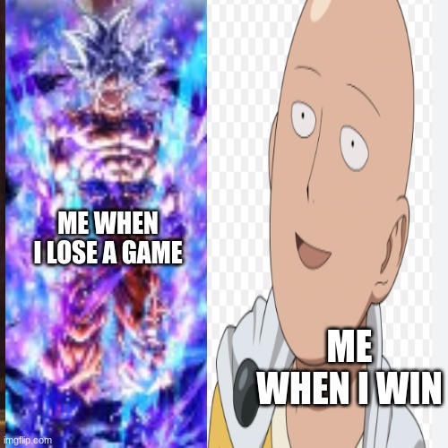 Me when i lose | ME WHEN I LOSE A GAME; ME WHEN I WIN | image tagged in meme man | made w/ Imgflip meme maker