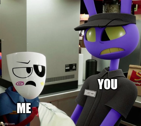 Me and You tadc | YOU; ME | image tagged in tadc | made w/ Imgflip meme maker