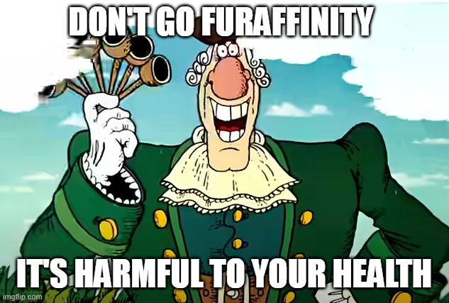 Dr Livesey's advice | DON'T GO FURAFFINITY; IT'S HARMFUL TO YOUR HEALTH | image tagged in dr livesey's advice,furaffinity,furry,furries,anti furry,cringe | made w/ Imgflip meme maker