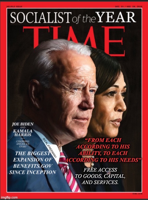 @CALJFREEMAN1 | image tagged in joe biden,kamala harris,socialism,communism,maga,democrats | made w/ Imgflip meme maker