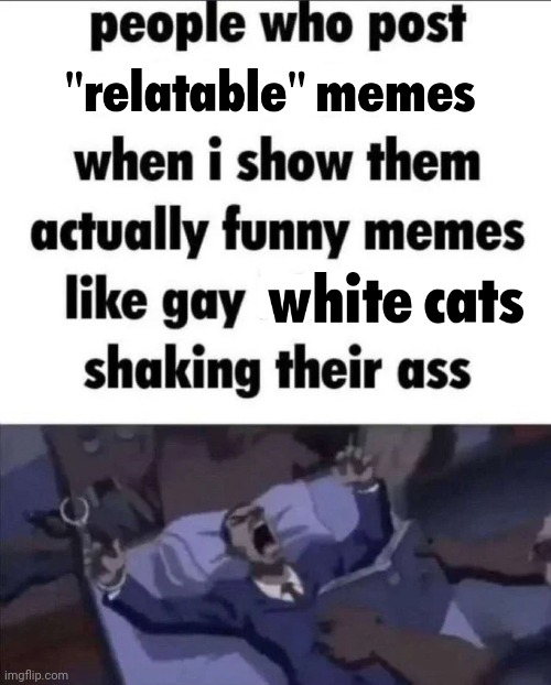 when the | image tagged in boykisser | made w/ Imgflip meme maker