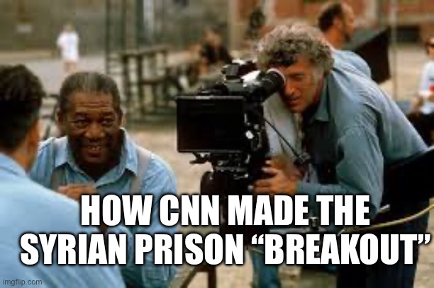 Syria Prison Breakout | HOW CNN MADE THE SYRIAN PRISON “BREAKOUT” | image tagged in syria,cnn,cnn fake news,media,politics,political meme | made w/ Imgflip meme maker