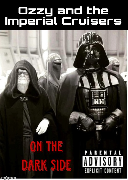 The Dark Duet- the Prince of Darkness and the Sith Lord | image tagged in darth vader,emporer palpatine,ozzy osbourne,star wars,eddie and the cruisers | made w/ Imgflip meme maker