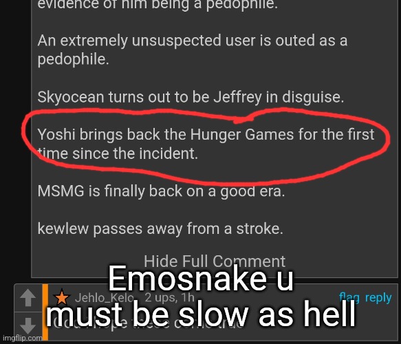 Emosnake u must be slow as hell | made w/ Imgflip meme maker