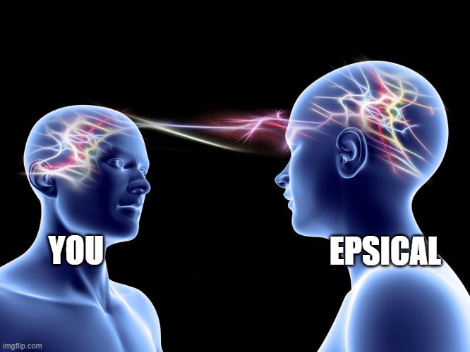 telepathy | YOU EPSICAL | image tagged in telepathy | made w/ Imgflip meme maker