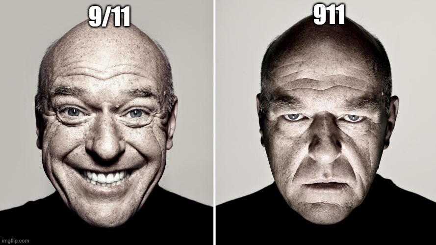 my tackle at dark humor guys haha i'm so funny and sigma | 911; 9/11 | image tagged in dean norris's reaction | made w/ Imgflip meme maker
