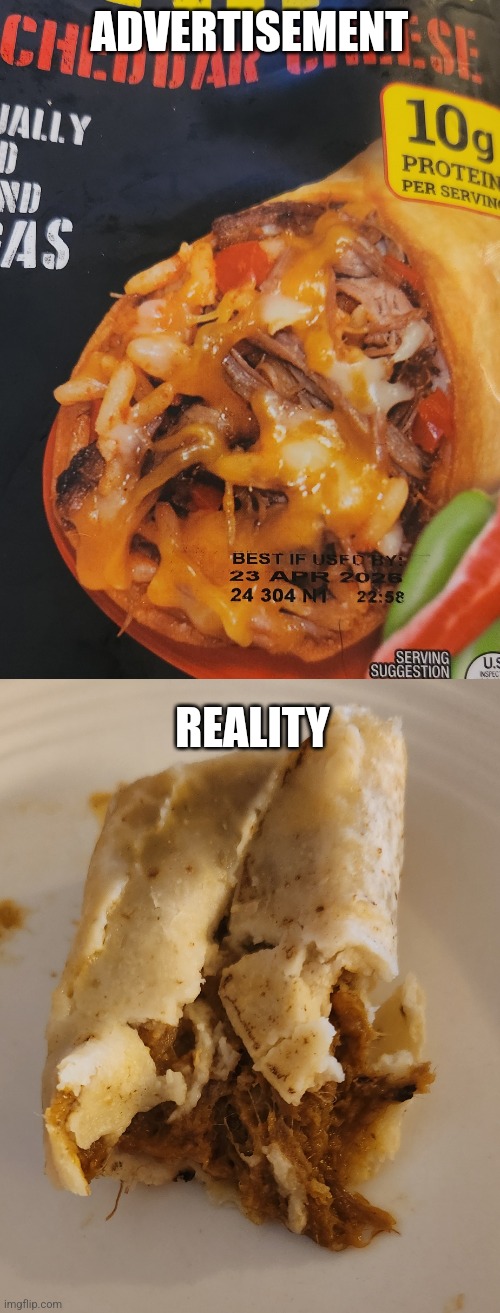 ADvsReality | ADVERTISEMENT; REALITY | image tagged in food,advertisement,reality,funny | made w/ Imgflip meme maker