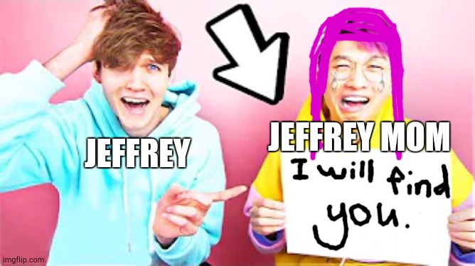 Guys tell me who is Jeffrey | JEFFREY MOM; JEFFREY | image tagged in lankybox crying | made w/ Imgflip meme maker