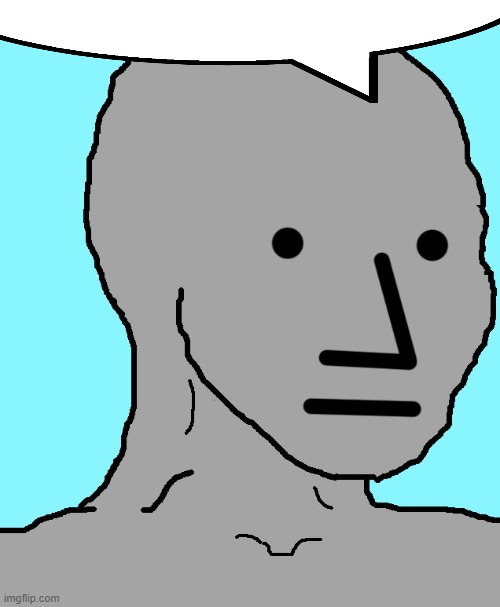 NPC Meme | image tagged in memes,npc | made w/ Imgflip meme maker