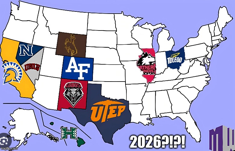 Mountain West Conference in 2026 | 2026?!?! | image tagged in memes,college football,football,sports | made w/ Imgflip meme maker