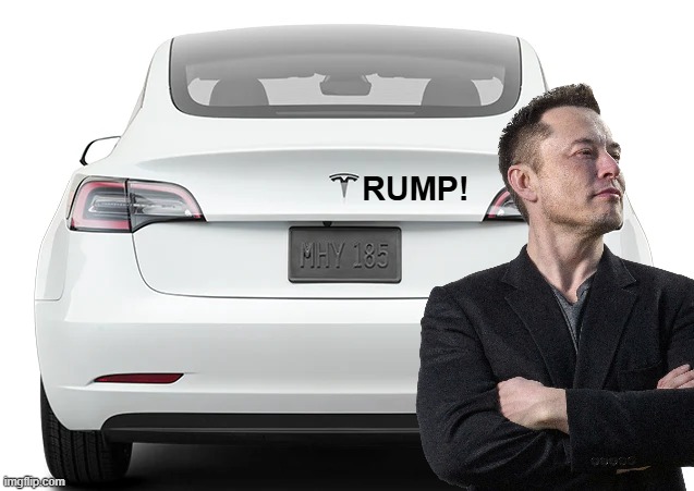 Liberal heads explode in 3...2...1... | RUMP! | image tagged in donald trump,elon musk | made w/ Imgflip meme maker