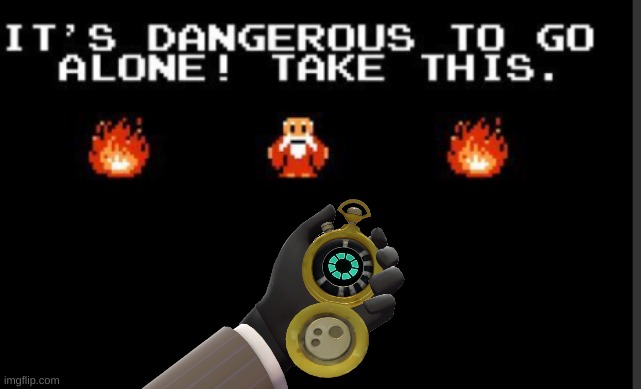 Dead Ringer | image tagged in it's too dangerous to go alone take this,legend of zelda,zelda,tf2,team fortress 2,spy | made w/ Imgflip meme maker