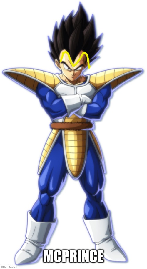 vegeta mcdonalds hairline boi | MCPRINCE | image tagged in vegeta mcdonalds hairline boi | made w/ Imgflip meme maker