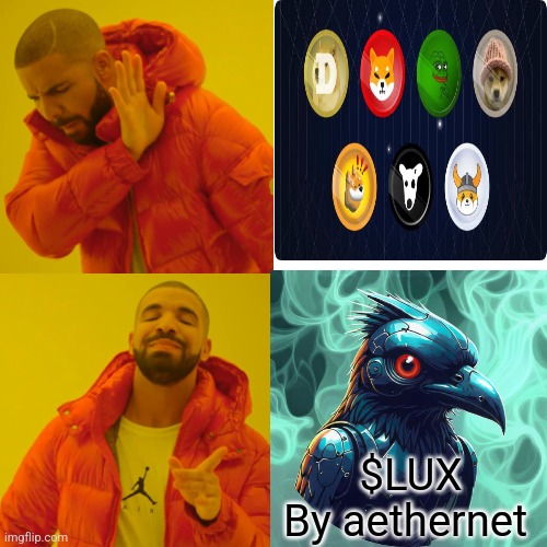 Drake Hotline Bling Meme | $LUX
By aethernet | image tagged in memes,drake hotline bling | made w/ Imgflip meme maker