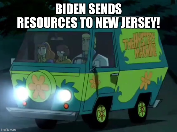 BIDEN SENDS RESOURCES TO NEW JERSEY! | made w/ Imgflip meme maker