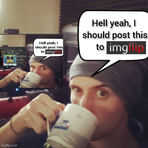 image tagged in completely bullshit comment section that nobody cares about | made w/ Imgflip meme maker