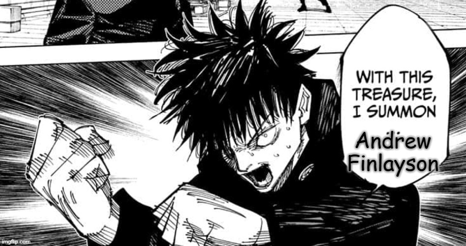 Just testing, Thank you for your cooperation | image tagged in with this treasure i summon andrew finlayson | made w/ Imgflip meme maker