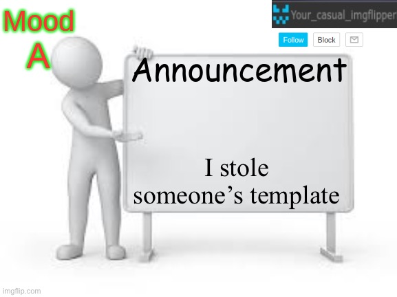 YCI announcement template | A; I stole someone’s template | image tagged in yci announcement template | made w/ Imgflip meme maker