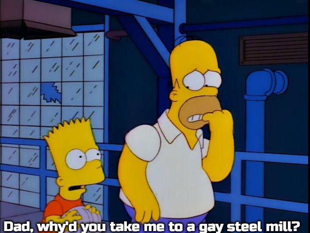 Gay Steel Mill | Dad, why'd you take me to a gay steel mill? | image tagged in gay steel mill,slavic | made w/ Imgflip meme maker