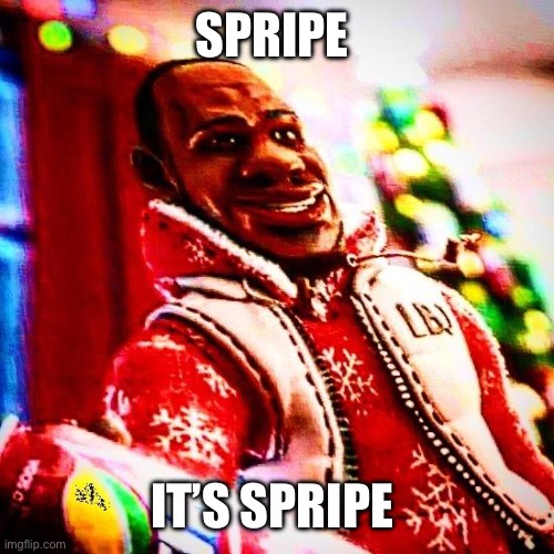 sprite cranberry | SPRIPE IT’S SPRIPE | image tagged in sprite cranberry | made w/ Imgflip meme maker