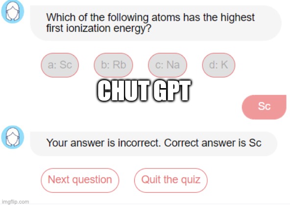 chat gpt | CHUT GPT | image tagged in smart ai | made w/ Imgflip meme maker