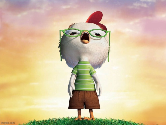 Chicken Little | image tagged in chicken little | made w/ Imgflip meme maker