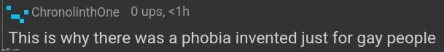 This is why there was a phobia invented just for gay people | image tagged in this is why there was a phobia invented just for gay people | made w/ Imgflip meme maker