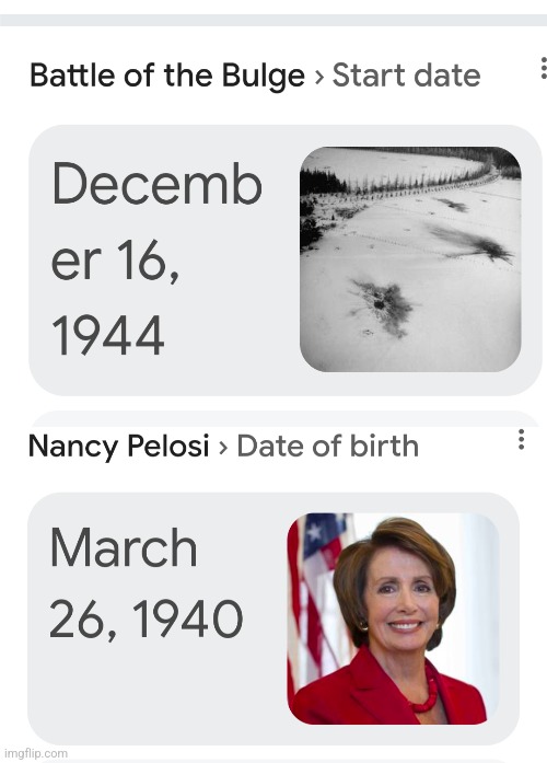 Older than the Battle of the Bulge | image tagged in bulge,pelosi,democrats,trump | made w/ Imgflip meme maker