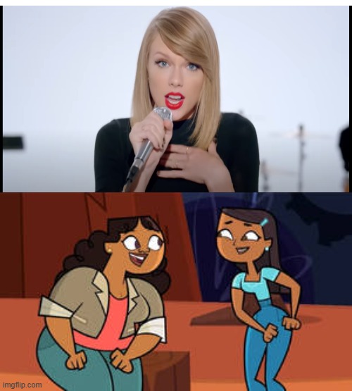 Millie and Priya Dancing to Taylor Swift | image tagged in millie and priya dancing to what,taylor swift,total drama | made w/ Imgflip meme maker